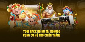 tool hack nổ hũ tại nohu90